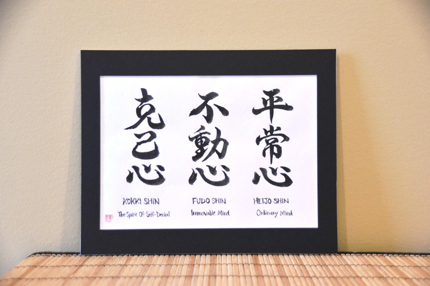 Hand-painted Original Japanese Calligraphy Art Budo Mindsets Heijoshin Fudoshin Kokkishin Martial Arts Ordinary Immovable Self-Denial Mind